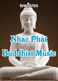 Nhạc Phật - Buddhist Music Vol.1