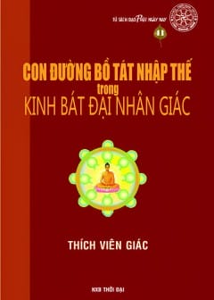 Ảnh Con Đường Bồ Tát Nhập Thế Trong Kinh Bát Đại Nhân Giác