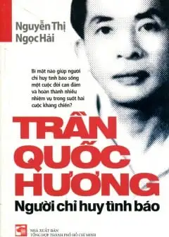 Ảnh Trần Quốc Hương Người Chỉ Huy Tình Báo