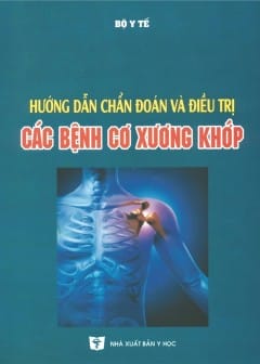 Ảnh Hướng Dẫn Chẩn Đoán Và Điều Trị Các Bệnh Cơ Xương Khớp