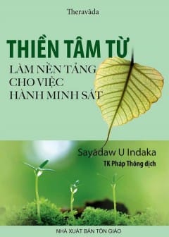 Ảnh Thiền Tâm Từ - Làm Nền Tảng Cho Việc Hành Minh Sát