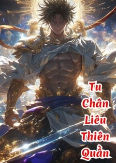 Ảnh Tu Chân Liêu Thiên Quần - Phần 3