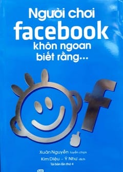 Ảnh Người Chơi Facebook Khôn Ngoan Biết Rằng...