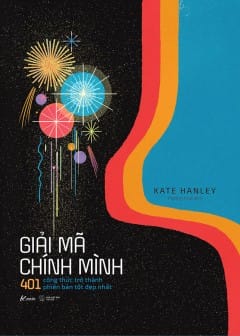 Ảnh Giải Mã Chính Mình 401 Công Thức Trở Thành Phiên Bản Tốt Đẹp Nhất