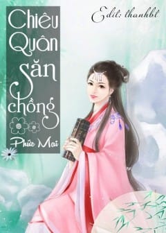 Ảnh Chiêu Quân Săn Chồng
