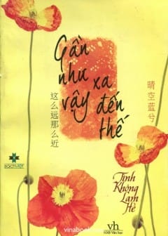 Ảnh Gần Như Vậy, Xa Đến Thế