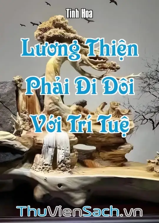 Ảnh bìa sách Lương Thiện Phải Đi Đôi Với Trí Tuệ Nếu Không Bạn Sẽ Trở Thành Ngu Ngốc