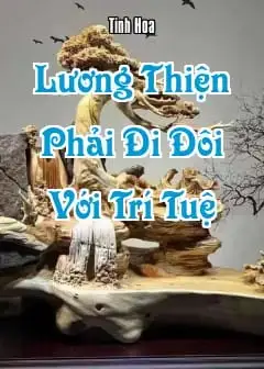 Lương Thiện Phải Đi Đôi Với Trí Tuệ Nếu Không Bạn Sẽ Trở Thành Ngu Ngốc