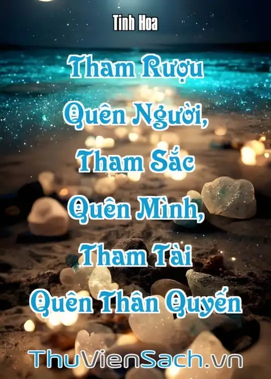 Ảnh bìa sách Tham Rượu Quên Người, Tham Sắc Quên Mình, Tham Tài Quên Thân Quyến