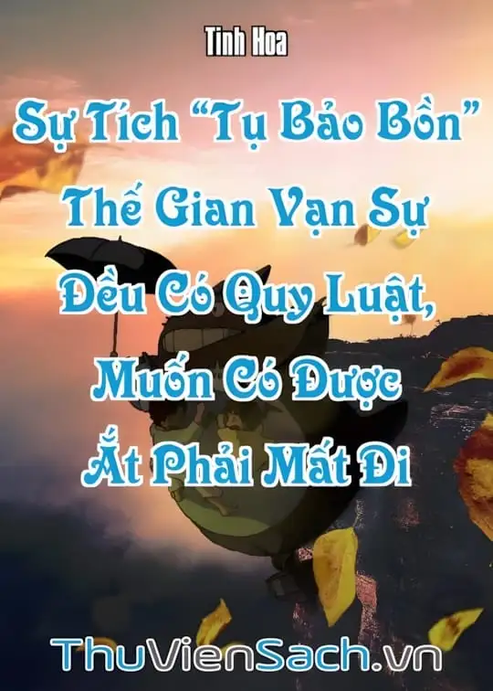 Ảnh bìa sách Sự Tích “Tụ Bảo Bồn” - Thế Gian Vạn Sự Đều Có Quy Luật, Muốn Có Được Ắt Phải Mất Đi