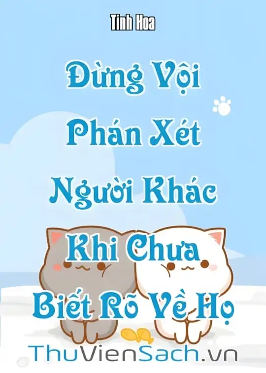 Ảnh bìa sách Đừng Vội Phán Xét Người Khác Khi Chưa Biết Rõ Về Họ