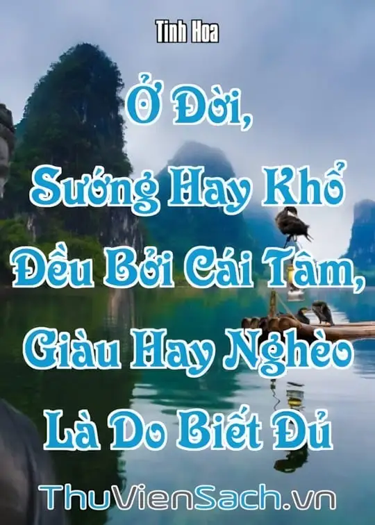 Ảnh bìa sách Ở Đời, Sướng Hay Khổ Đều Bởi Cái Tâm, Giàu Hay Nghèo Là Do Biết Đủ