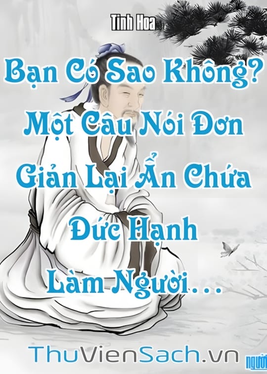 Ảnh bìa sách “Bạn Có Sao Không?” - Một Câu Nói Đơn Giản Lại Ẩn Chứa Đức Hạnh Làm Người…