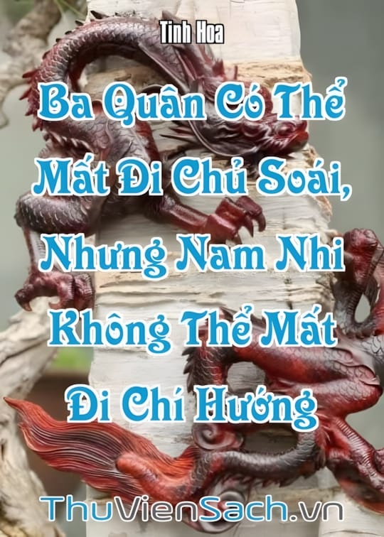 Ảnh bìa sách Ngẫm Đại Khí Của Người Xưa: ‘Ba Quân Có Thể Mất Đi Chủ Soái, Nhưng Nam Nhi Không Thể Mất Đi Chí Hướng’