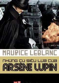 Những Cú Siêu Lừa Của Arséne Lupin