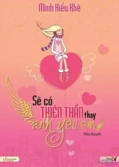 Sẽ Có Thiên Sứ Thay Anh Yêu Em