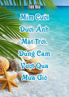 Ảnh Mỉm Cười Dưới Ánh Mặt Trời, Dũng Cảm Vượt Qua Mưa Gió