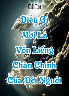 Ảnh Điều Gì Mới Là Vốn Liếng Chân Chính Của Đời Người