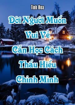 Ảnh Đời Người Muốn Vui Vẻ Cần Học Cách Thấu Hiểu Chính Mình