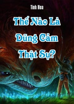 Ảnh Thế Nào Là Dũng Cảm Thật Sự?