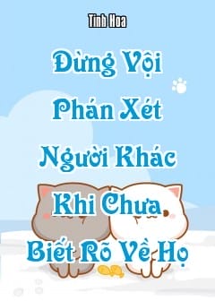 Ảnh Đừng Vội Phán Xét Người Khác Khi Chưa Biết Rõ Về Họ