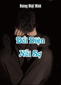 Ảnh Đối Diện Nỗi Sợ - Hành Trình Trở Về Với Sự Can Đảm