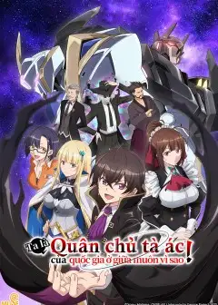 Ta Là Quân Chủ Tà Ác Của Quốc Gia Ở Giữa Muôn Vì Sao!